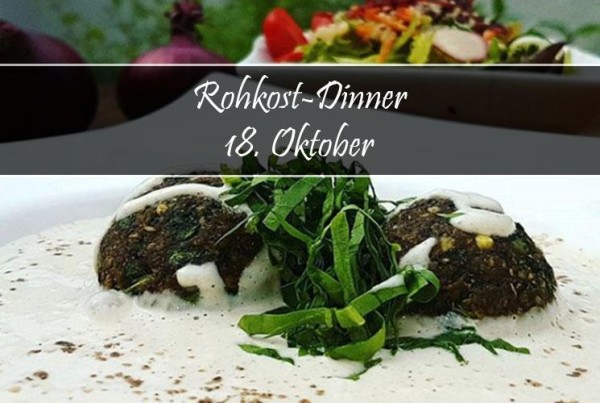 18. Oktober 2019: Rohkost-Dinner