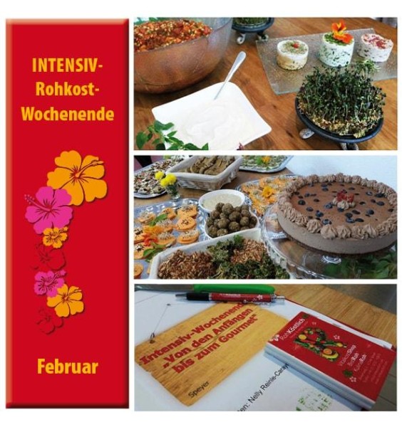 INTENSIV - Rohkost-Wochenende “Von den Anfängen bis zum Gourmet” - 16. - 17. Februar 2019